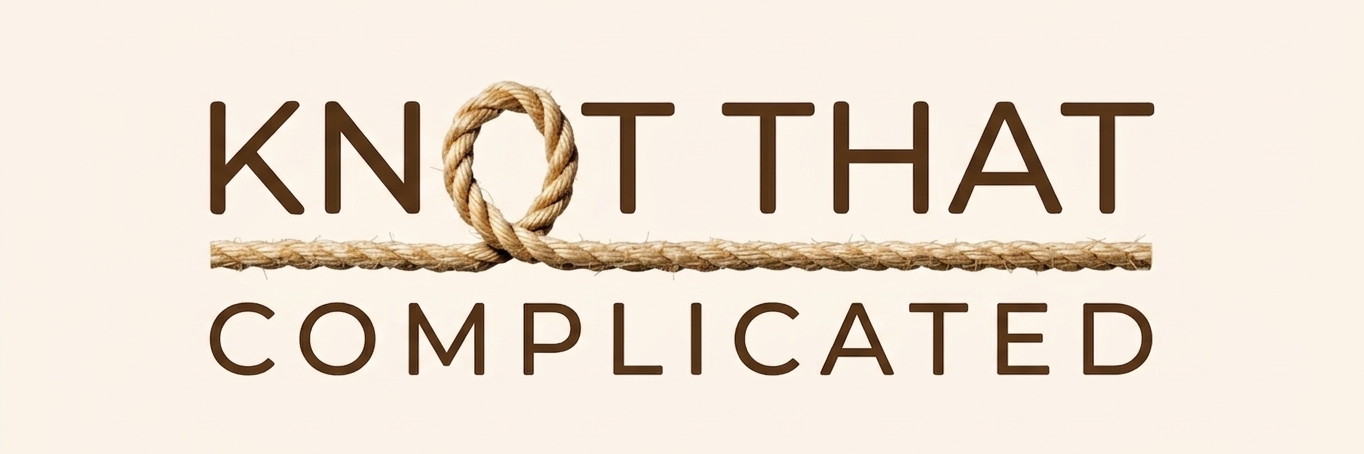 Knot That Complicated